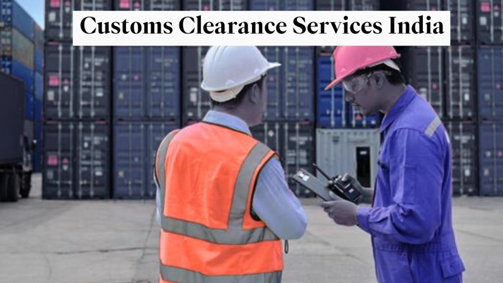 Customs Clearance Services India
